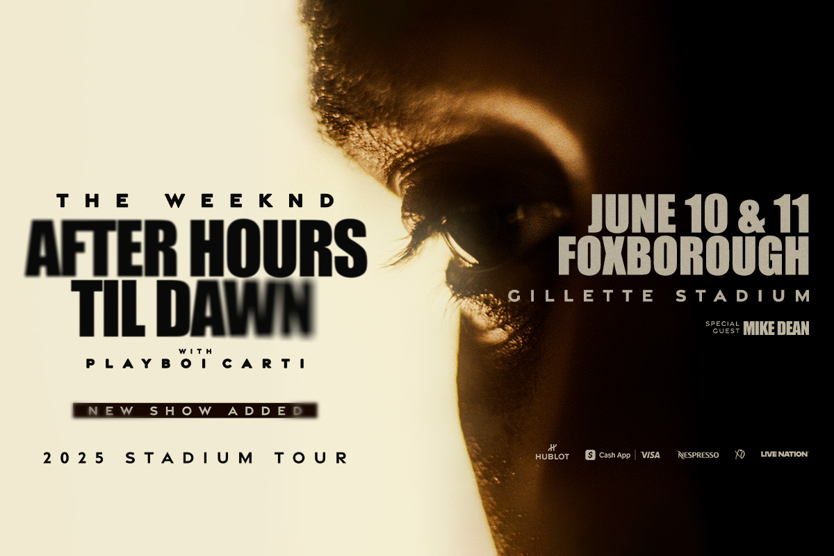 The Weeknd Tour, June 10 and 11 at Foxborough.