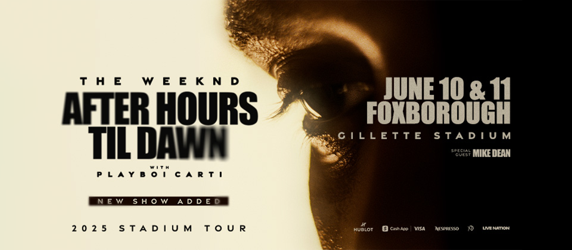 The Weeknd Tour, June 10 and 11 at Foxborough.